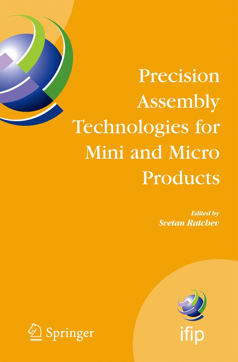 Precision Assembly Technologies for Mini and Micro Products 1