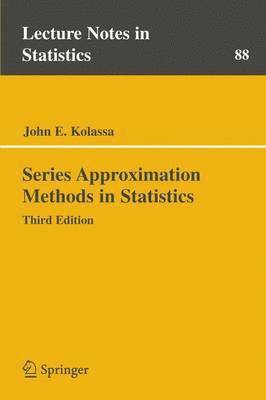 John E. Kolassa, John E Kolassa - Series Approximation Methods in Statistics, Häftad