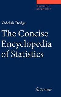 bokomslag The Concise Encyclopedia of Statistics