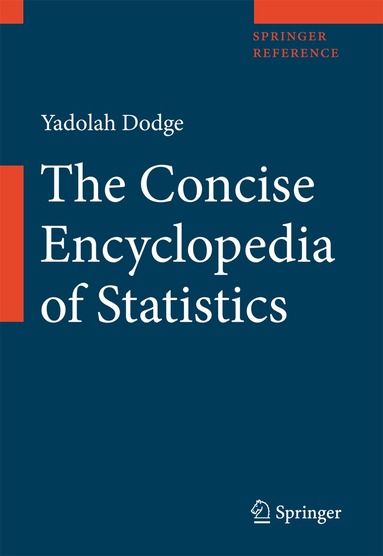 Yadolah Dodge - Concise Encyclopedia of Statistics, Inbunden