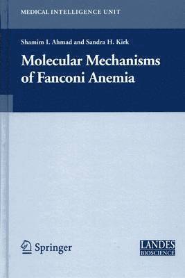 Molecular Mechanisms of Fanconi Anemia 1