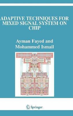 Adaptive Techniques for Mixed Signal System on Chip 1