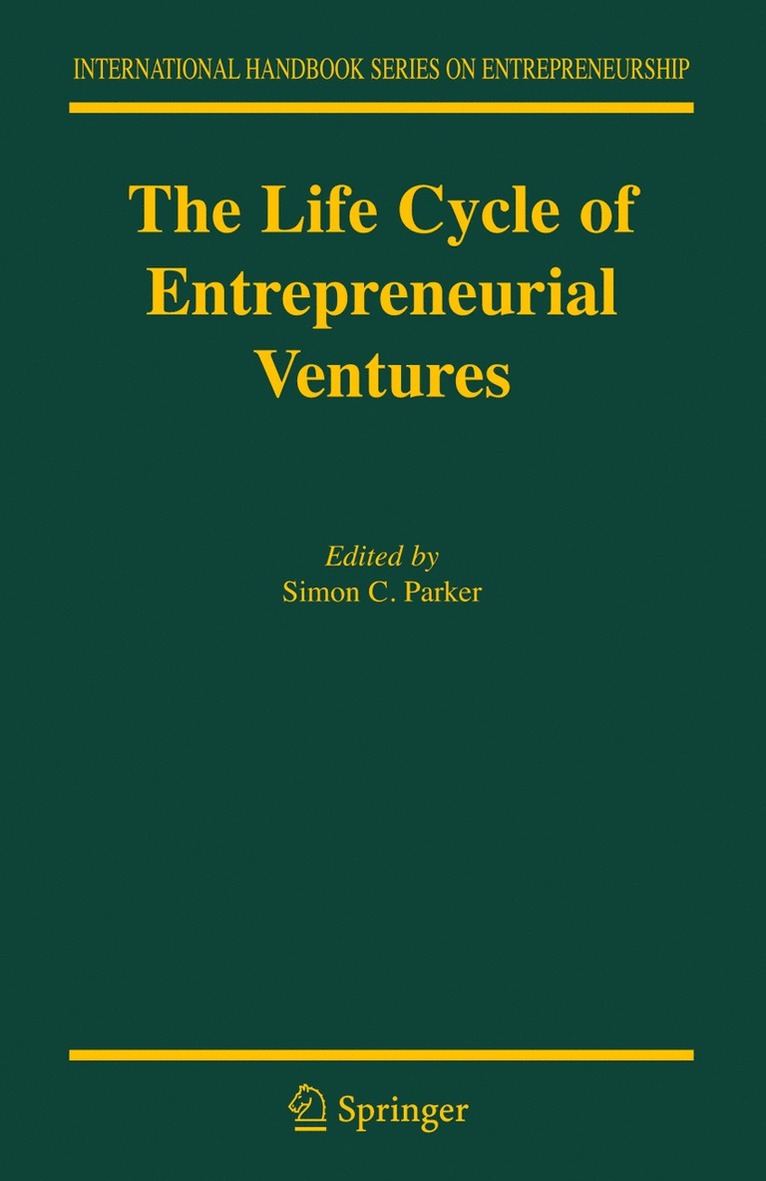 The Life Cycle of Entrepreneurial Ventures 1