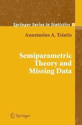 Semiparametric Theory and Missing Data 1