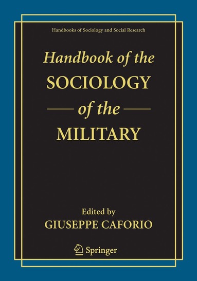 Giuseppe Caforio - Handbook of the Sociology of the Military, Häftad