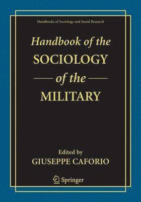 Handbook of the Sociology of the Military 1