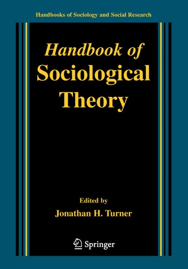 Jonathan H. Turner - Handbook of Sociological Theory, Häftad