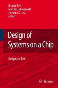 bokomslag Design of Systems on a Chip: Design and Test