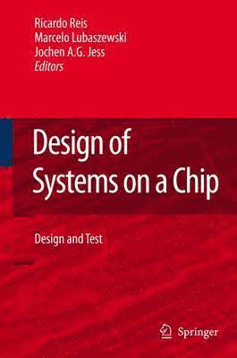 bokomslag Design of Systems on a Chip: Design and Test