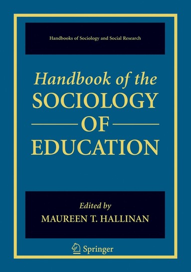 bokomslag Handbook of the Sociology of Education