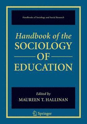 Maureen T. Hallinan - Handbook of the Sociology of Education, Häftad