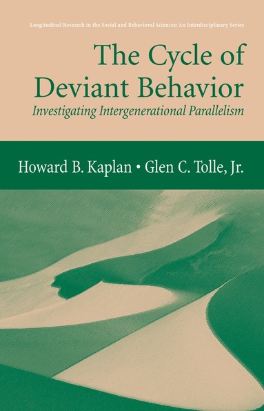 Howard B. Kaplan, Glen C. Tolle Jr. - Cycle of Deviant Behavior, Inbunden