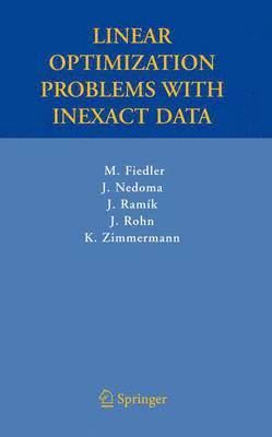 Linear Optimization Problems with Inexact Data 1