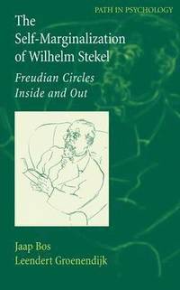 bokomslag The Self-Marginalization of Wilhelm Stekel