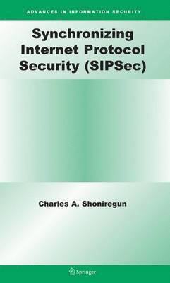 Synchronizing Internet Protocol Security (SIPSec) 1