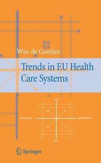 bokomslag Trends in EU Health Care Systems