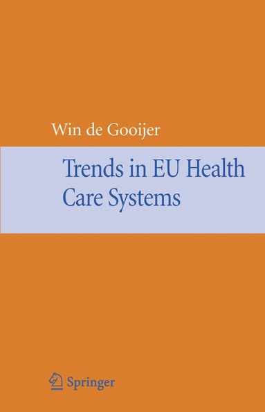 bokomslag Trends in EU Health Care Systems