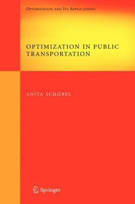 Anita Schöbel - Optimization in Public Transportation, Inbunden