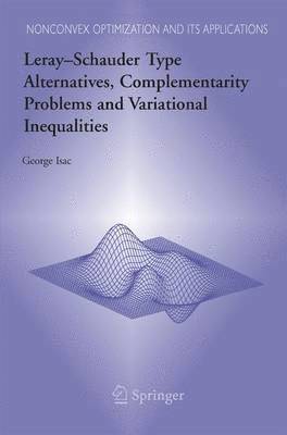 LeraySchauder Type Alternatives, Complementarity Problems and Variational Inequalities 1