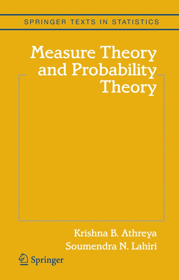 Krishna B. Athreya, Soumendra N. Lahiri - Measure Theory and Probability Theory, Inbunden