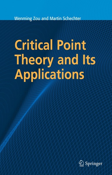 bokomslag Critical Point Theory and Its Applications