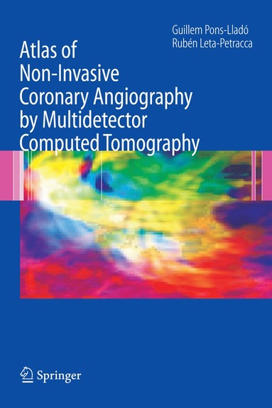 bokomslag Atlas of Non-Invasive Coronary Angiography by Multidetector Computed Tomography