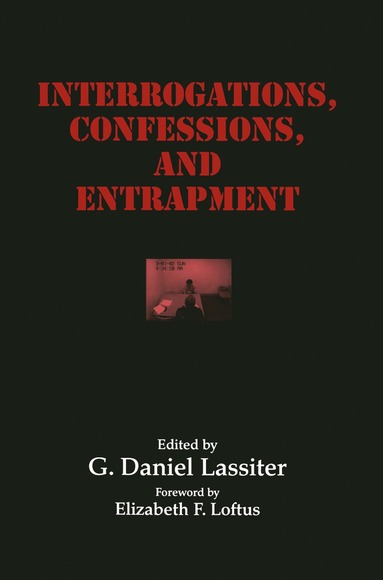 bokomslag Interrogations, Confessions, and Entrapment