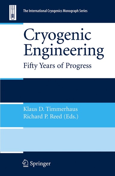 Klaus D. Timmerhaus, Richard P. Reed - Cryogenic Engineering, Inbunden