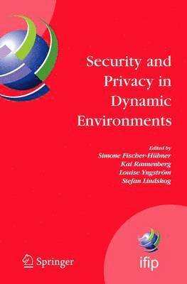 bokomslag Security and Privacy in Dynamic Environments