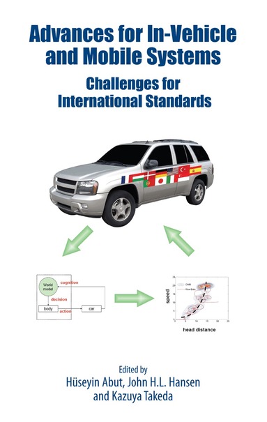 Huseyin Abut, John Hansen, Kazuya Takeda - Advances for In-Vehicle and Mobile Systems, Inbunden