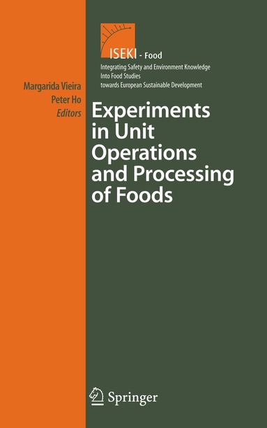 Maria Margarida Cortez Vieira, Peter Ho - Experiments in Unit Operations and Processing of Foods, Inbunden