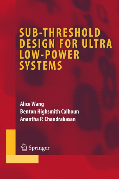 bokomslag Sub-threshold Design for Ultra Low-Power Systems