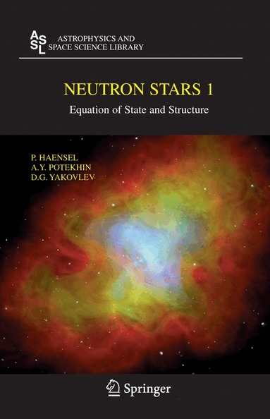 P. Haensel, A.Y. Potekhin, D.G. Yakovlev - Neutron Stars 1, Inbunden
