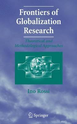 Ino Rossi - Frontiers of Globalization Research:, Inbunden