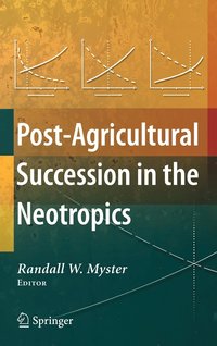bokomslag Post-Agricultural Succession in the Neotropics