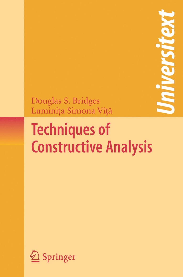 Douglas S. Bridges, Luminita Simona Vita - Techniques of Constructive Analysis, Häftad