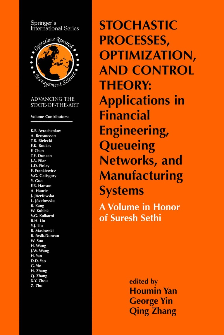 Stochastic Processes, Optimization, and Control Theory: Applications in Financial Engineering, Queueing Networks, and Manufacturing Systems 1