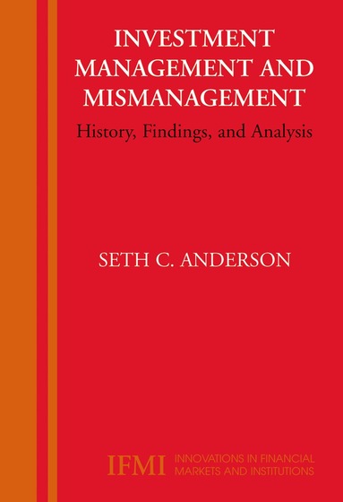 Seth Anderson - Investment Management and Mismanagement, Inbunden