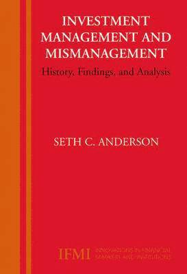 Investment Management and Mismanagement 1