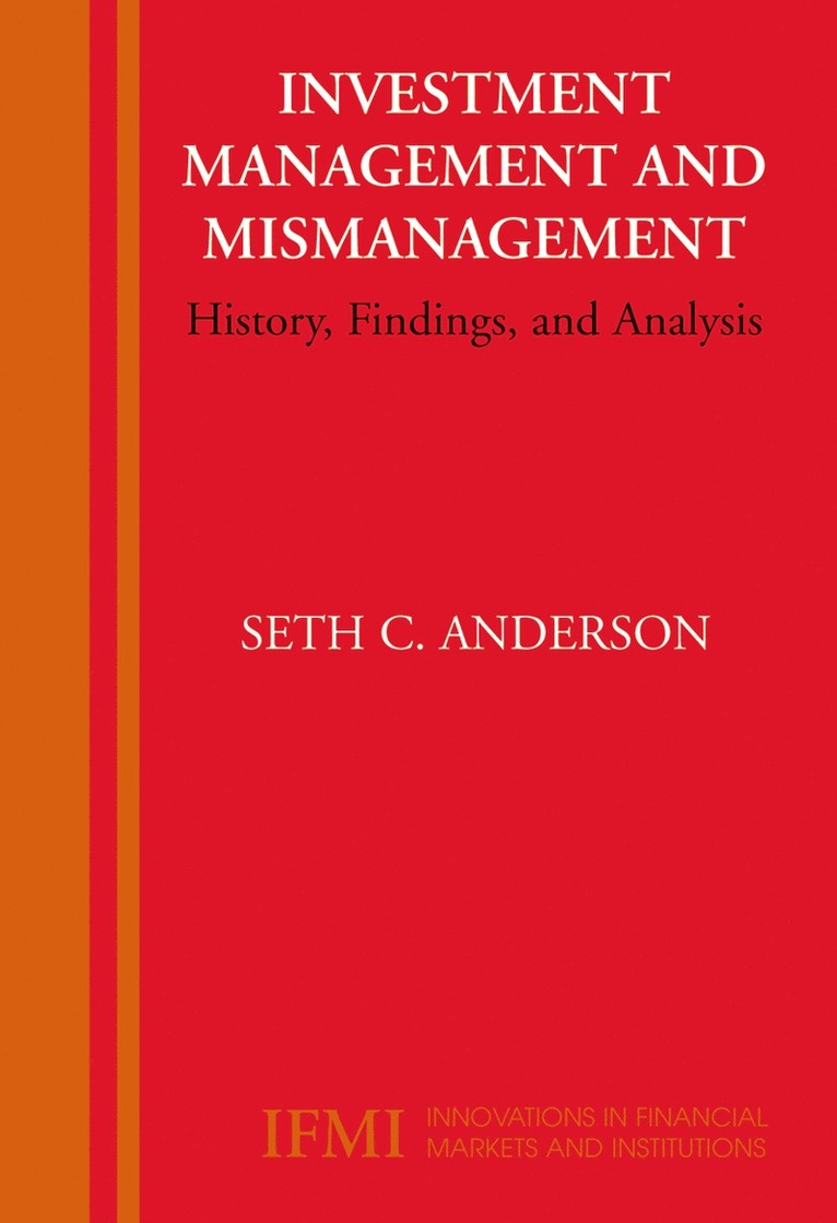 Investment Management and Mismanagement 1