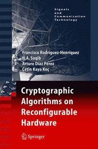 bokomslag Cryptographic Algorithms on Reconfigurable Hardware