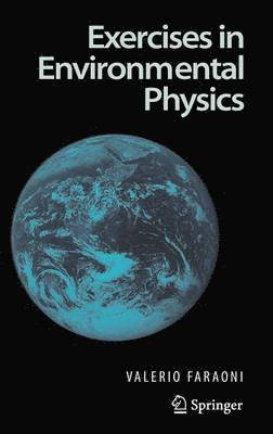 Exercises in Environmental Physics 1