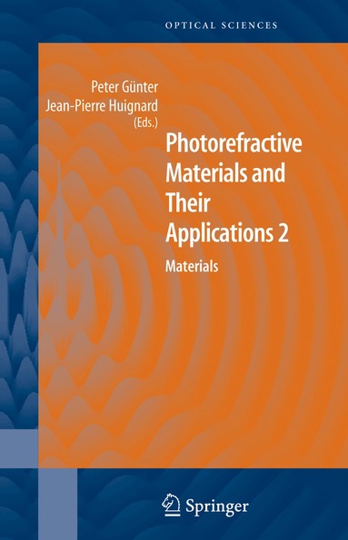 Peter Günter, Jean Pierre Huignard - Photorefractive Materials and Their Applications 2, Inbunden