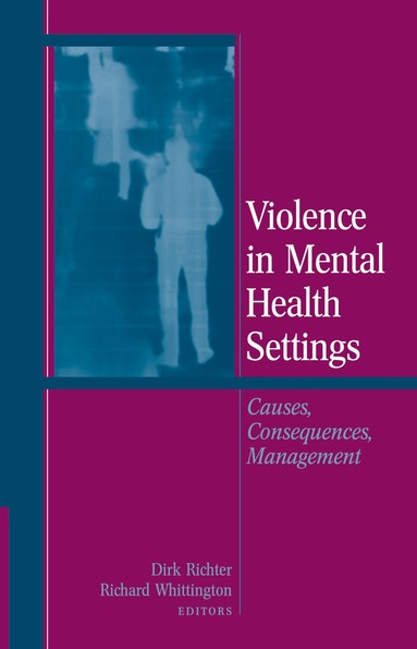 Richter, Dirk Richter, Richard Whittington - Violence in Mental Health Settings, Inbunden