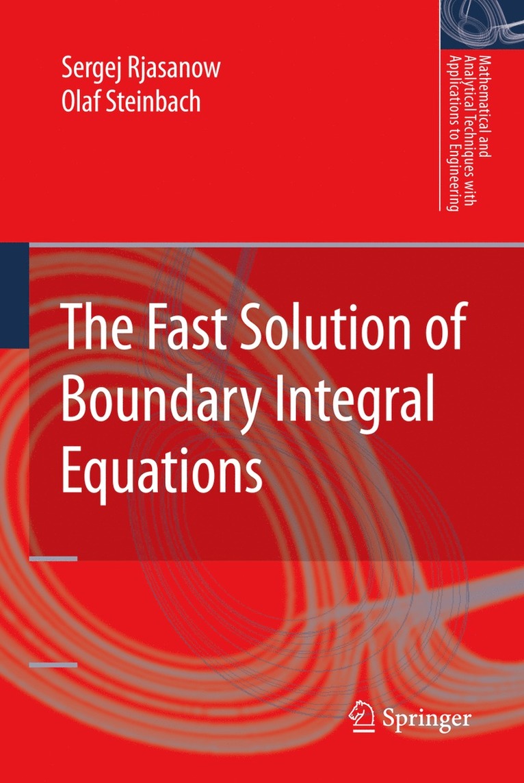 The Fast Solution of Boundary Integral Equations 1