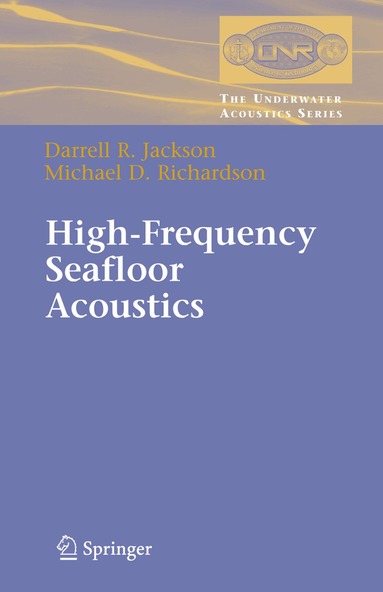 Darrell Jackson, Michael Richardson - High-Frequency Seafloor Acoustics, Inbunden