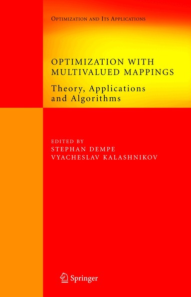 Stephan Dempe, Vyacheslav Kalashnikov - Optimization with Multivalued Mappings, Inbunden