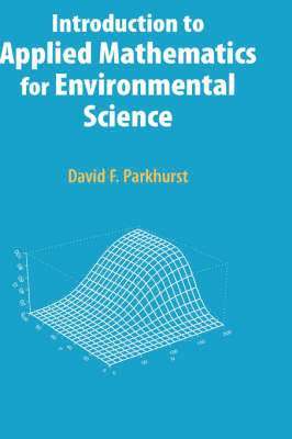 Introduction to Applied Mathematics for Environmental Science 1