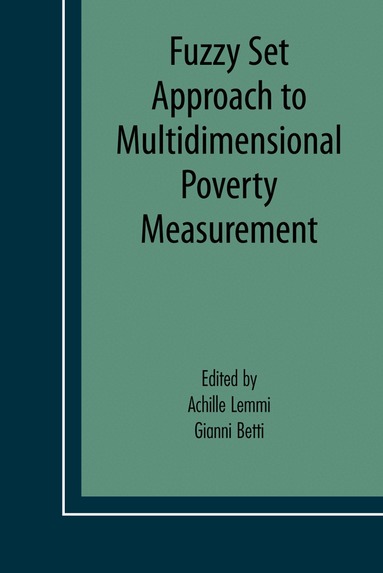 Achille A. Lemmi, Gianni Betti - Fuzzy Set Approach to Multidimensional Poverty Measurement, Inbunden