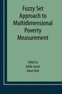 Fuzzy Set Approach to Multidimensional Poverty Measurement 1